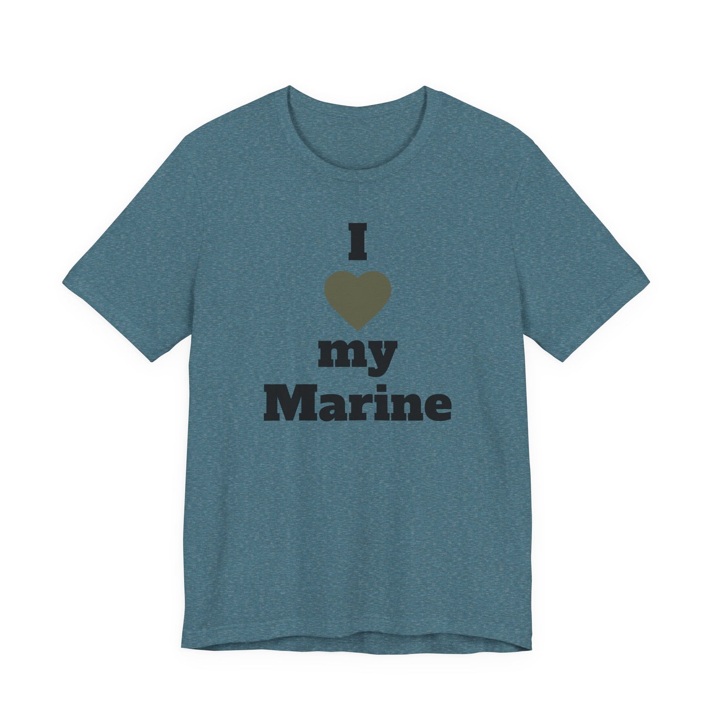 I  My Marine T‑Shirt — Military Support Tee