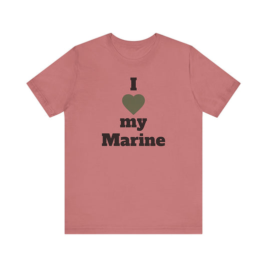 I  My Marine T‑Shirt — Military Support Tee