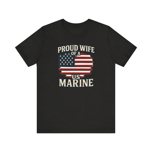 Proud Wife of a US Marine T-Shirt — American Flag Military Spouse Tee