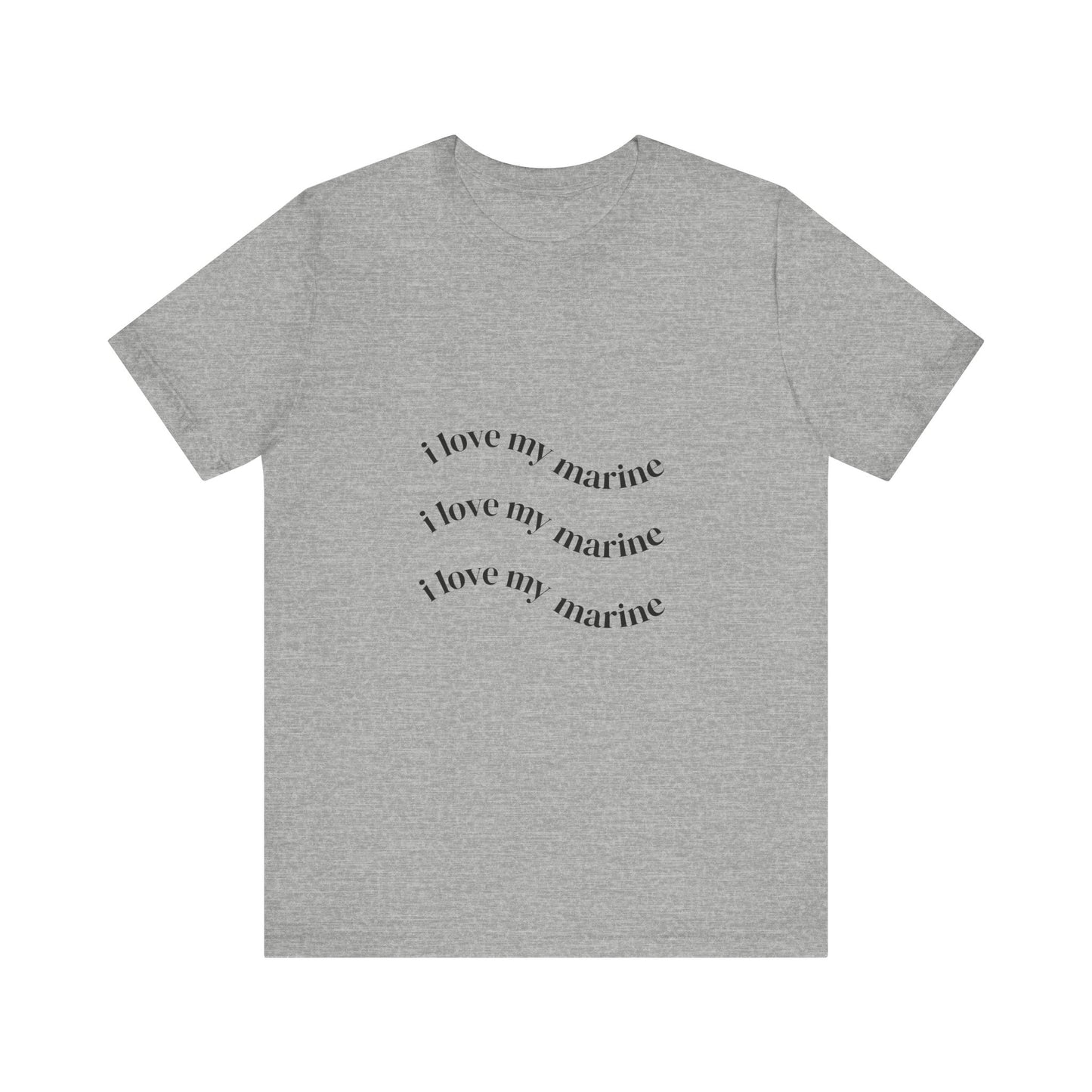 I Love My Marine T-Shirt — Military Support Tee