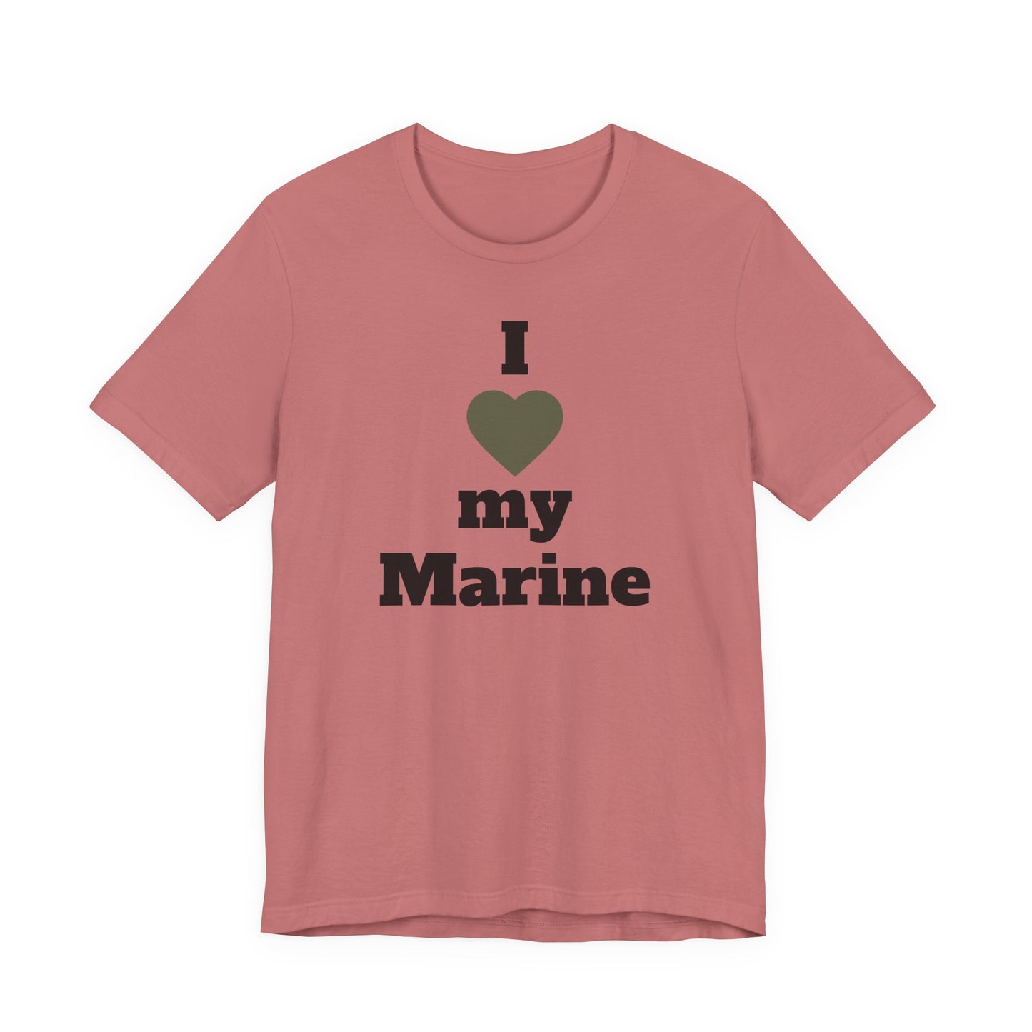 I  My Marine T‑Shirt — Military Support Tee