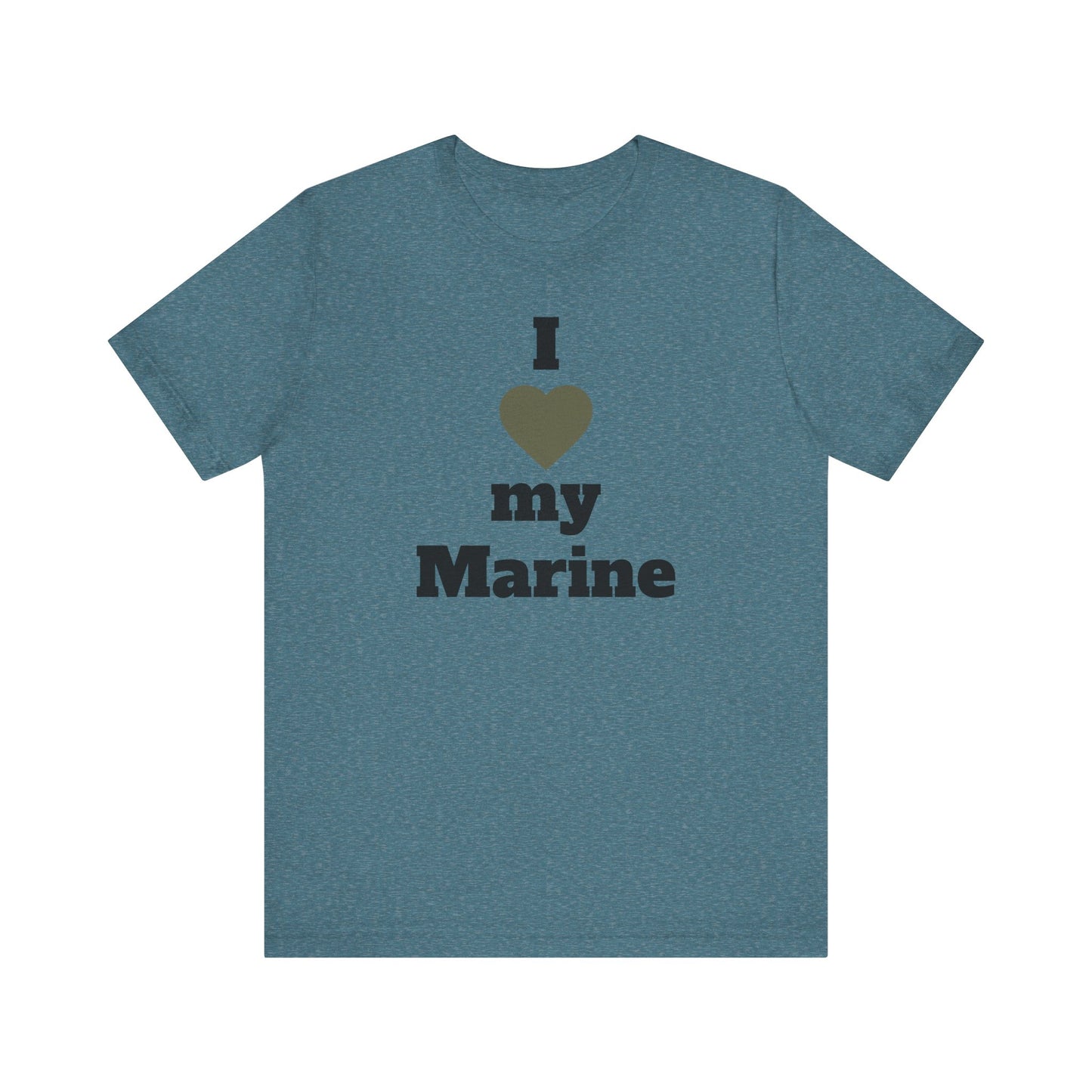 I  My Marine T‑Shirt — Military Support Tee